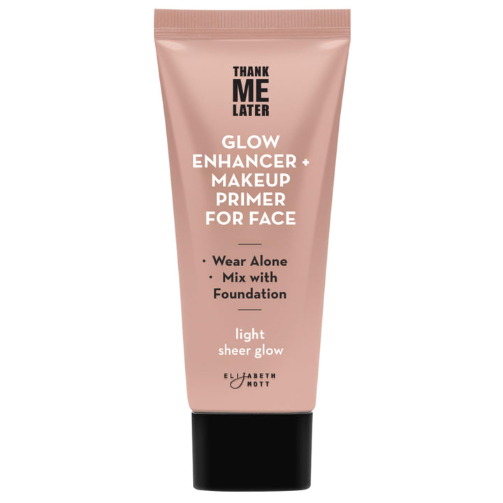 Elizabeth Mott Thank Me Later Glow Enhancer - Hydrating Face Primer &amp; Highlighter for Radiant Skin, Vegan &amp; Cruelty-Free, No Sulfates, Parabens, or Phthalates  - 30g