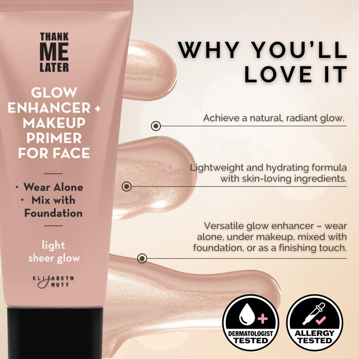 Elizabeth Mott Thank Me Later Glow Enhancer - Hydrating Face Primer &amp; Highlighter for Radiant Skin, Vegan &amp; Cruelty-Free, No Sulfates, Parabens, or Phthalates  - 30g